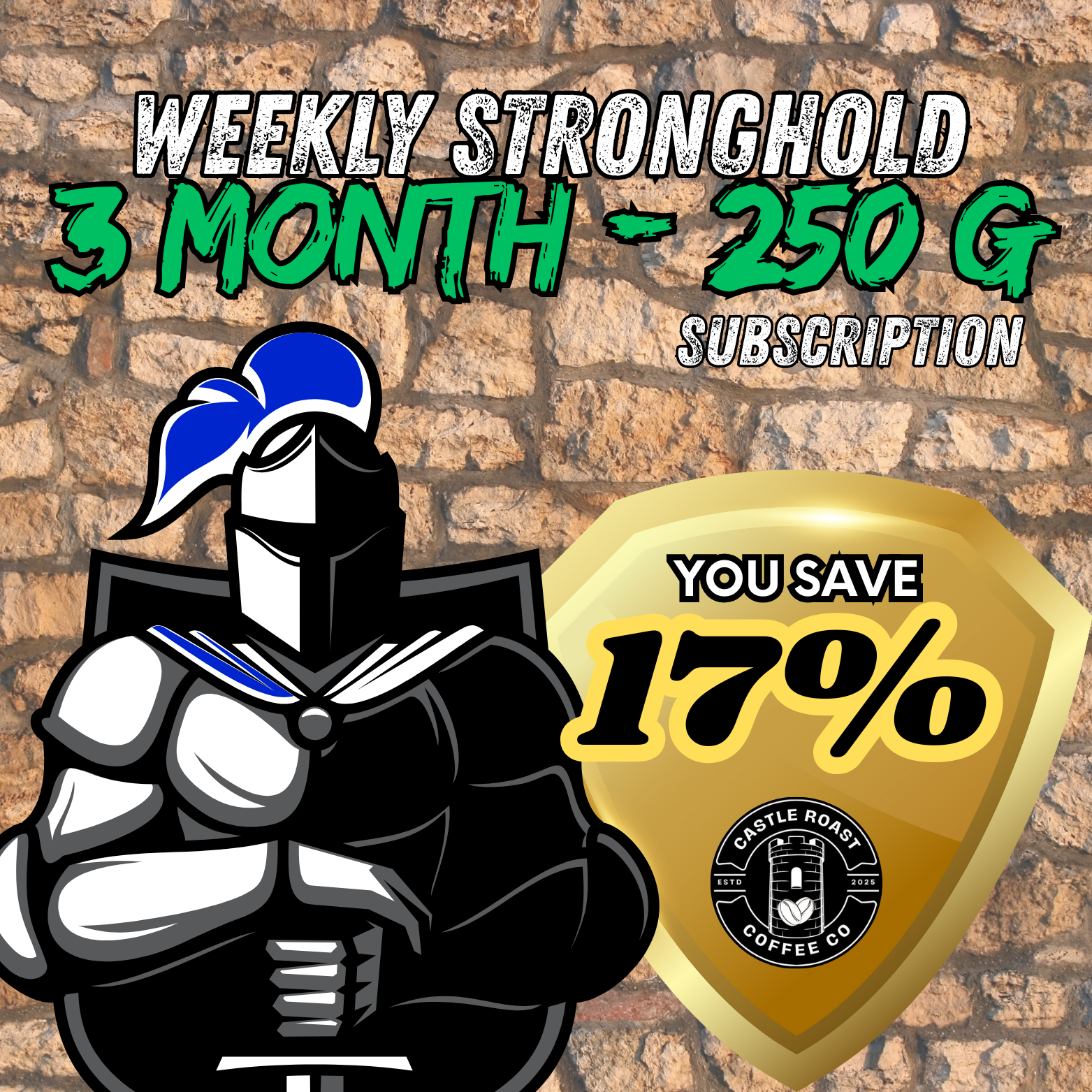 Stronghold 250g - 3 Month Subscription